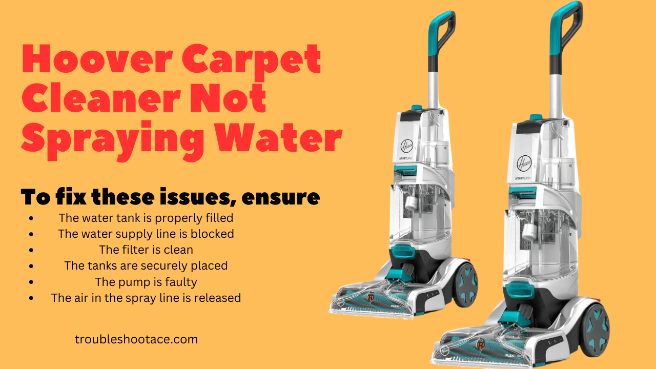 Why Is My Hoover Carpet Cleaner Not Spraying Water