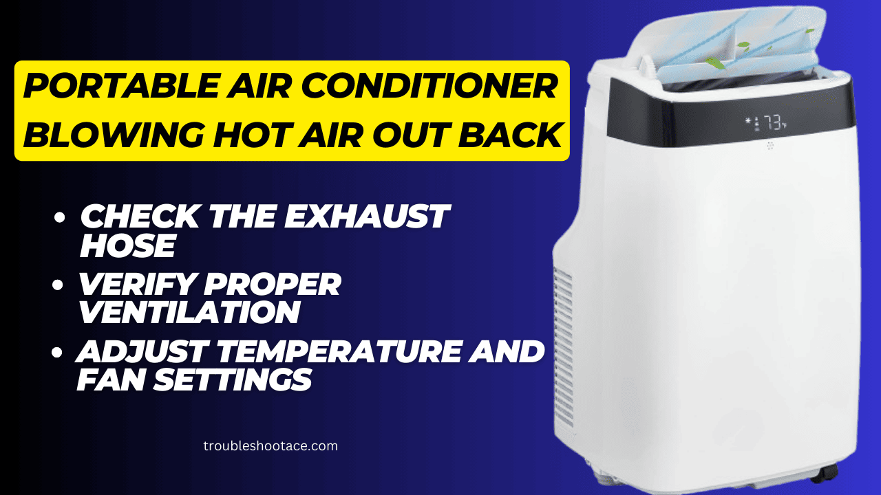 Portable Air Conditioner Blowing Hot Air Out Back